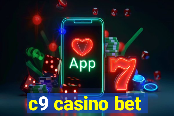 c9 casino bet